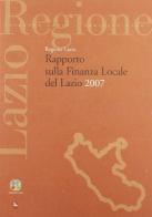 Rapporto sulla finanza locale del Lazio 2007 edito da Futura