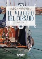 Il viaggio del Corsaro di Aldo Andrenelli edito da Booksprint