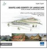 Shapes and identity of landscape di Angelo Bugatti edito da Maggioli Editore