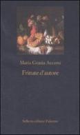 Frittate d'autore di M. Grazia Accorsi edito da Sellerio Editore Palermo