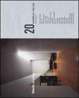 Venti architetti per venti case di Mercedes Daguerre edito da Mondadori Electa