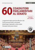 60 coadiutori parlamentari al Senato. Con software di simulazione di Carlo Tabacchi, Massimo Drago edito da Alpha Test