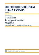 Il problema dei rapporti familiari poligamici di Marco Rizzuti edito da Edizioni Scientifiche Italiane