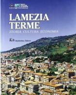 Lamezia Terme. Storia, cultura, economia edito da Rubbettino