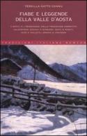 Fiabe e leggende della Valle d'Aosta di Tersilla Gatto Chanu edito da Newton Compton