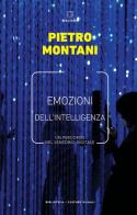 Emozioni dell'intelligenza. Un percorso nel sensorio digitale di Pietro Montani edito da Meltemi