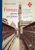 Firenze giorno per giorno di Eugenio Giani edito da Sarnus