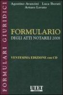 Formulario degli atti notarili 2008. Con CD-ROM di Agostino Avanzini, Luca Iberati, Arturo Lovato edito da Utet Giuridica