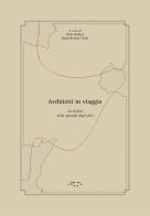 Architetti in viaggio. La Sicilia nello sguardo degli altri di Paola Barbera, Maria Rosaria Vitale edito da LetteraVentidue