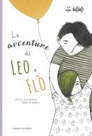 Le avventure di Leo e Flò di Ylenia Pietrangeli edito da Curcio