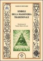 Simboli della massoneria tradizionale di Mariano Bizzarri edito da Atanòr