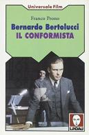Bernardo Bertolucci. Il conformista di Franco Prono edito da Lindau