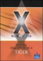 Mac OS X 10.4 Tiger di Robin Williams edito da Pearson