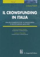 Il crowdfunding in Italia. Una regolamentazione all'avanguardia o un'occasione mancata? di Umberto Piattelli edito da Giappichelli-Linea Professionale