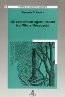 Gli economisti agrari italiani tra Otto e Novecento di Giancarlo Di Sandro edito da CLUEB
