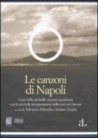 Le canzoni di Napoli. Con 4 CD Audio. Ediz. numerata edito da L'Ancora del Mediterraneo
