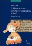 Il «Decameron»: scritture, scriventi, lettori. Storia di un testo di Marco Cursi edito da Viella