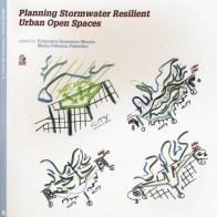 Planning stormwater resilient urban open space edito da CLEAN