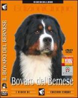 Bovaro del Bernese. DVD edito da Edizioni Cinque