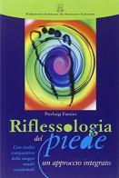 Riflessologia del piede. Un approccio integrato di Pierluigi Fantini edito da Ist. di Scienze Umane