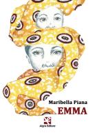 Emma di Maribella Piana edito da Algra