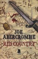 Red country. Ediz. illustrata di Joe Abercrombie edito da Gargoyle