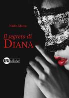 Il segreto di Diana di Nadia Marra edito da LFA Publisher