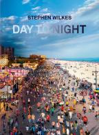 Stephen Wilkes. Day to night. Ediz. inglese, francese e tedesca di Lyle Rexer edito da Taschen