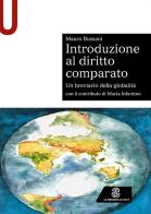 Introduzione al diritto comparato. Un breviario della globalità di Mauro Bussani edito da Le Monnier Università