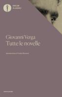 Tutte le novelle di Giovanni Verga edito da Mondadori