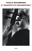 Il quartetto Razumovsky di Paolo Maurensig edito da Einaudi
