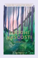 Luoghi nascosti di Sarah Baxter edito da Giunti Editore