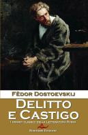 Delitto e castigo di Fëdor Dostoevskij edito da StreetLib