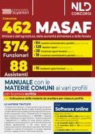 Concorso 462 MASAF. Manuale con le materie comuni ai vari profili. Con espansione online edito da Nld Concorsi