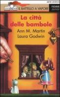 La città delle bambole di Ann M. Martin, Laura Godwin edito da Piemme
