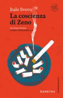 La coscienza di Zeno di Italo Svevo edito da Demetra