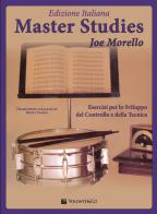 Master studies. Ediz. italiana di Joe Morello edito da Volontè & Co