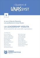 La leadership vissuta. Storie autentiche dal cuore delle organizzazioni edito da Tangram Edizioni Scientifiche