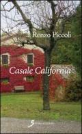 Casale California di Renzo Piccoli edito da Sovera Edizioni