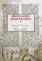 Miscellanea graecolatina. Ediz. italiana, greca e greca antica vol.5 edito da Centro Ambrosiano