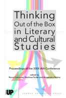 Thinking out of the box in literary and cultural studies. Proceedings of the XXIX AIA Conference edito da Padova University Press