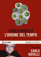 L' ordine del tempo letto da Carlo Rovelli. Audiolibro di Carlo Rovelli edito da Emons Edizioni