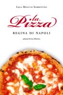 La pizza. Regina di Napoli di Lejla Mancusi Sorrentino edito da Intra Moenia
