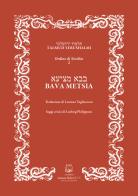 Bava Metsia. Ordine di Nezikin 2. Ediz. multilingue edito da Belforte Salomone