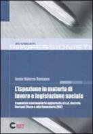 L' ispezione in materia di lavoro e legislazione sociale di Iunio V. Romano edito da Halley Editrice