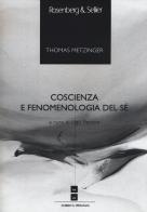 Coscienza e fenomenologia del sé di Thomas Metzinger edito da Rosenberg & Sellier