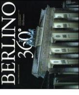 Berlino 360°. Ediz. italiana, inglese, tedesca di Fabio Bourbon edito da Priuli & Verlucca