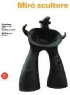 Joan Miró scultore edito da Skira
