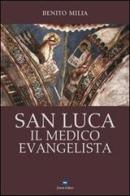 San Luca il medico evangelista edito da Zonza Editori