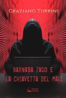 Barnaba Zago e la chiavetta del male. Una storia di ladri, bambini e canaglie di Graziano Turrini edito da Panda Edizioni